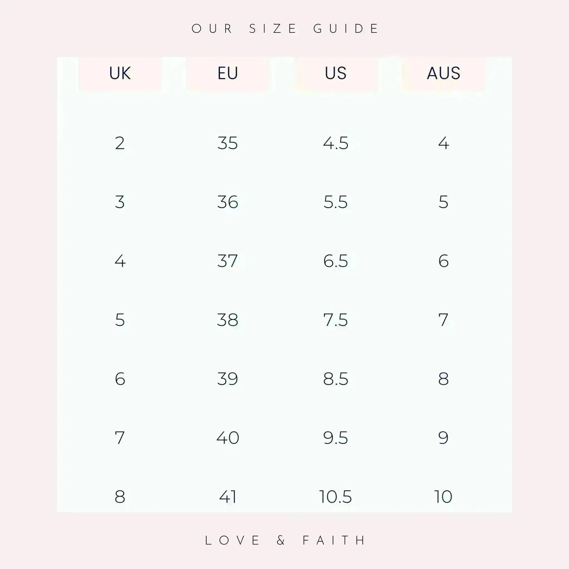 Size guide chart comparing UK, EU, US, and AUS measurements with 'Love & Faith' branding.